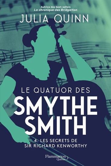 Le Quatuor des Smythe-Smith T.04 Les secrets de sir Richard Kenworthy - JULIA QUINN
