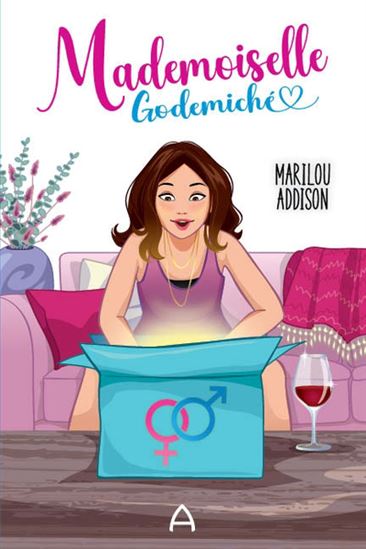 Mademoiselle Godemiché - MARILOU ADDISON