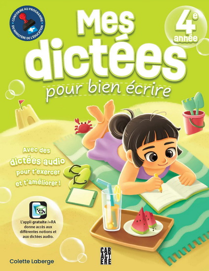 Mes dictées pour bien écrire 4e année - COLETTE LABERGE
