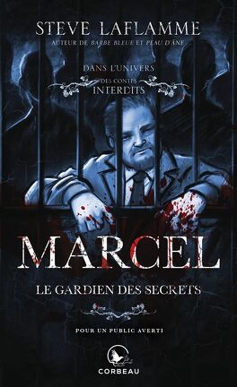 Marcel, le gardien des secrets - STEVE LAFLAMME