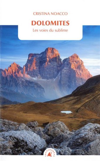 Dolomites : le vertige absolu - CHRISTINA NOACCO
