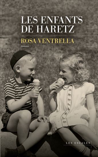 Les Enfants de Haretz - ROSA VENTRELLA