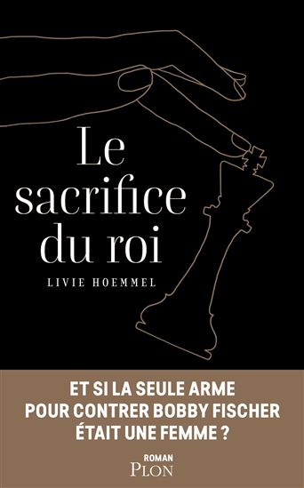 Le Sacrifice du roi - LIVIE HOEMMEL