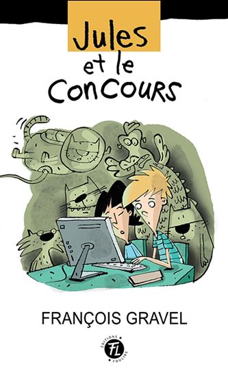 Jules et le concours - FRANÇOIS GRAVEL - PHILIPPE GERMAIN