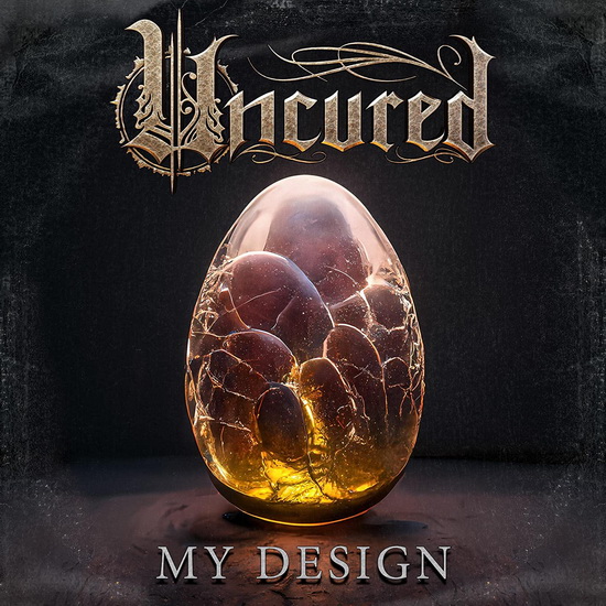 My Design - UNCURED