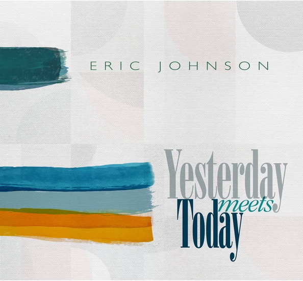 Yesterday Meets Today (Vinyle) - ERIC JOHNSON
