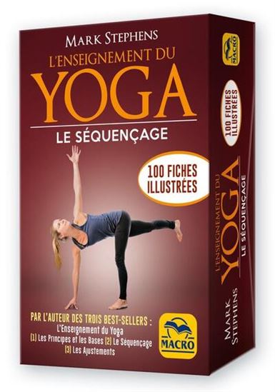 L&#39;Enseignement du yoga : le séquençage : les 101 fiches illustrées - MARK STEPHENS
