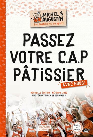 Le Nouveau CAP pâtisserie avec Michel et Augustin - MICHEL ET AUGUSTIN