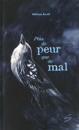 Plus de peur que de mal - MÉLISSA ANCTIL