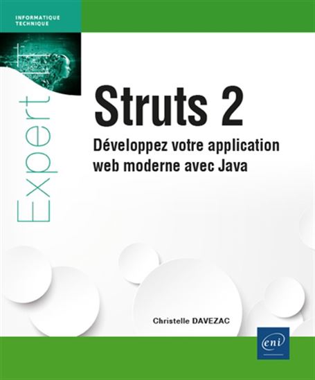Struts 2 : développez votre application web moderne avec Java - CHRISTELLE DAVEZAC