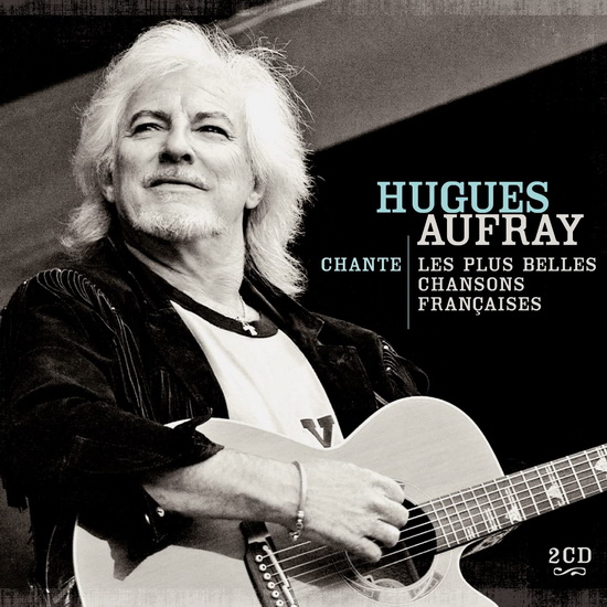 Chante Les Plus Belles Françaises (2 CD) - HUGUES AUFRAY