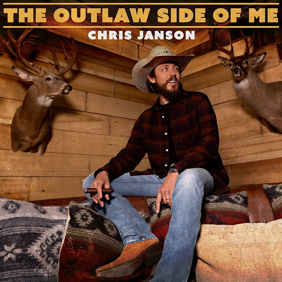 The Outlaw Side Of Me - CHRIS JANSON
