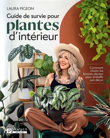 Guide de survie pour plantes d&#39;intérieur - LAURA PIGEON