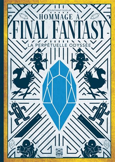 Hommage à Final Fantasy : la perpétuelle odyssée - COLLECTIF