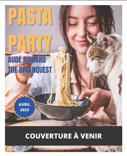 Pasta party - AUDE RICHARD