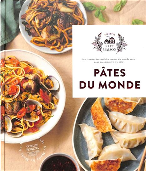 Pâtes du monde - MÉLANIE MARTIN