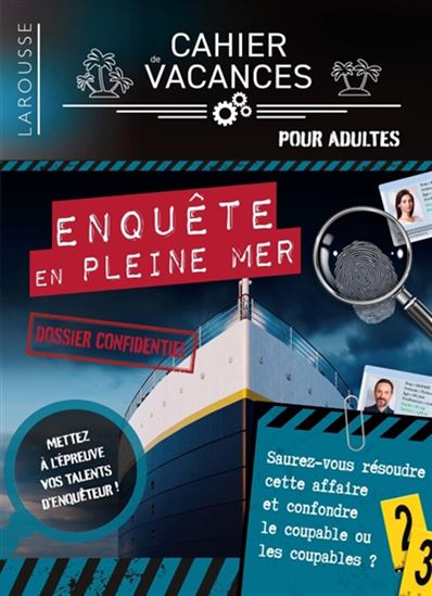 Cahier de vacances : enquête en pleine mer : pour adultes - COLLECTIF