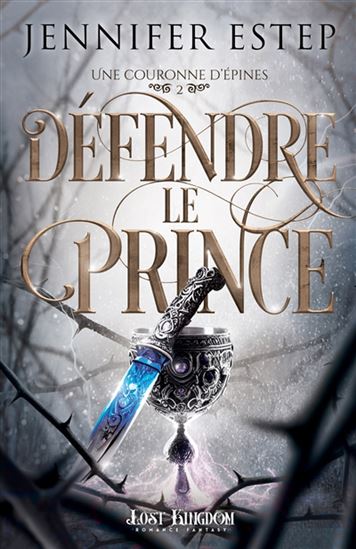 Défendre le prince #02 - JENNIFER ESTEP