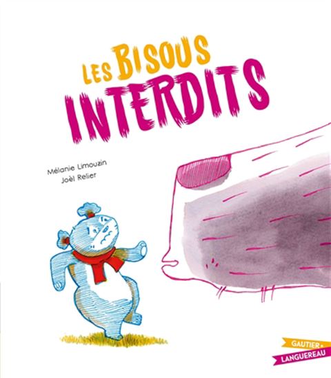 Les Bisous interdits - MÉLANIE LIMOUZIN - JOËL RELIER