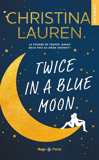 Twice in a blue moon - CHRISTINA LAUREN