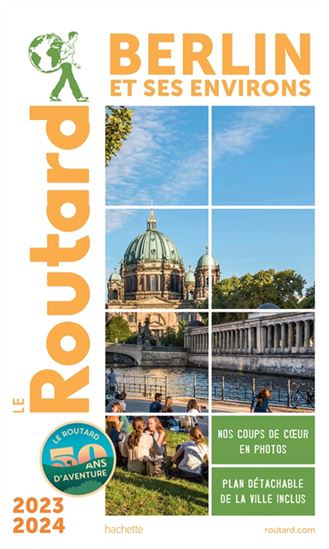 Berlin et ses environs : 2023-2024 - PHILIPPE GLOAGUEN