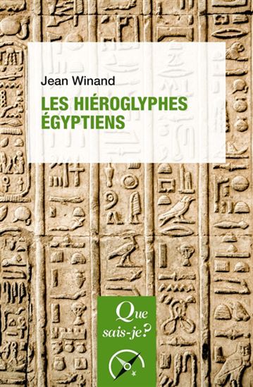 Les Hiéroglyphes égyptiens N. éd. - JEAN WINAND