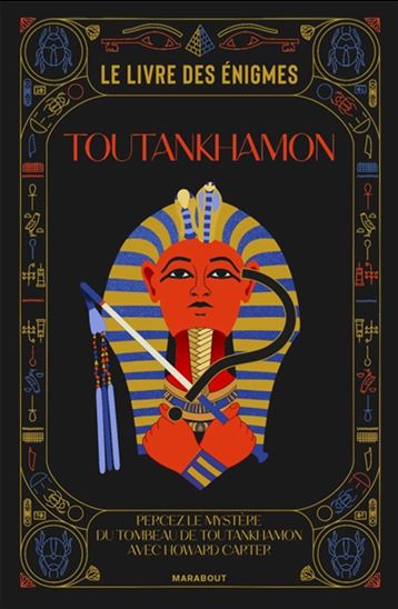 Le Livre des énigmes Toutankhamon - COLLECTIF