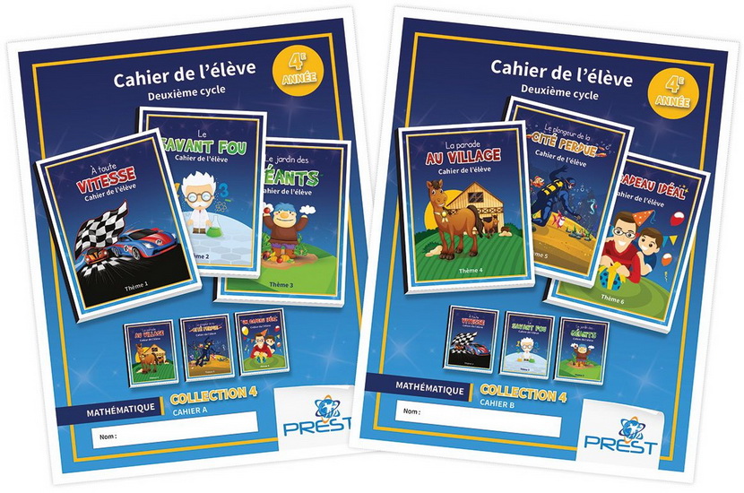 Prest-Math, cahier A et B - collection 4 - version 4e année du primaire - COLLECTIF