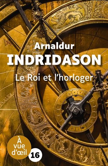 Le Roi et l&#39;horloger - ARNALDUR INDRIDASON