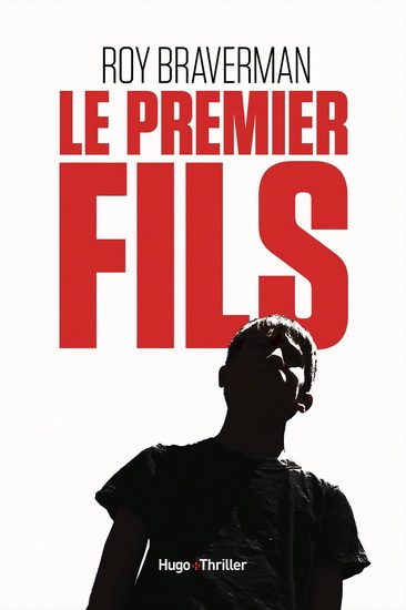 Le Premier fils - ROY BRAVERMAN