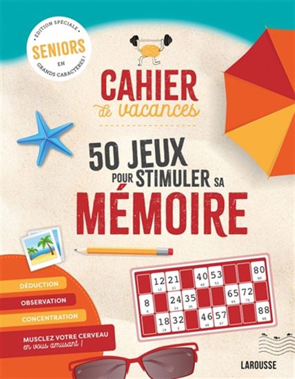Cahier de vacances : 50 jeux pour stimuler sa mémoire - COLLECTIF