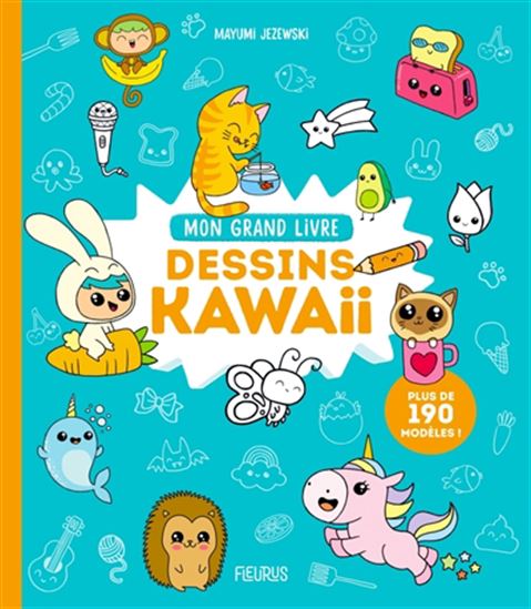 Mon grand livre : dessins kawaii - MAYUMI JEZEWSKI