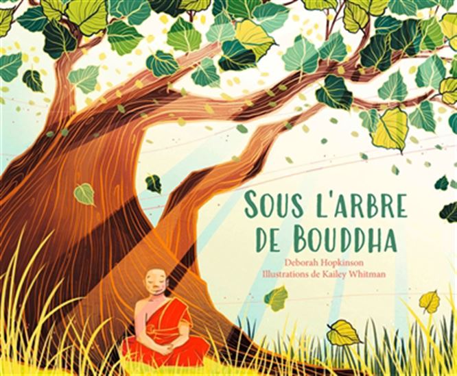 Sous l&#39;arbre de Bouddha - DEBORAH HOPKINSON - KAILEY WHITMAN