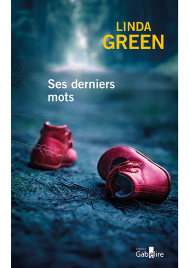 Ses derniers mots - LINDA GREEN