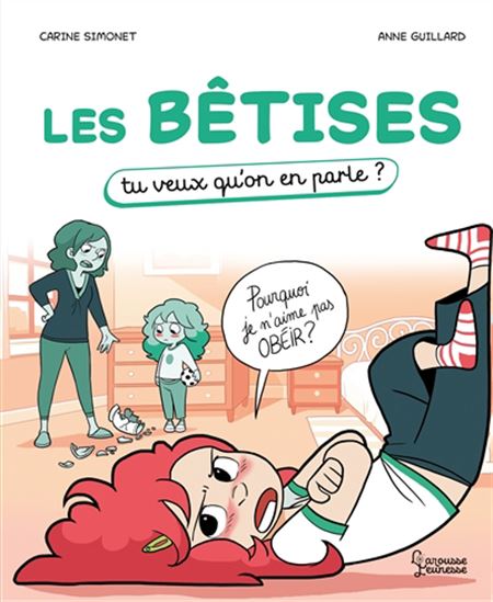 Les Bêtises - CARINE SIMONET - ANNE GUILLARD