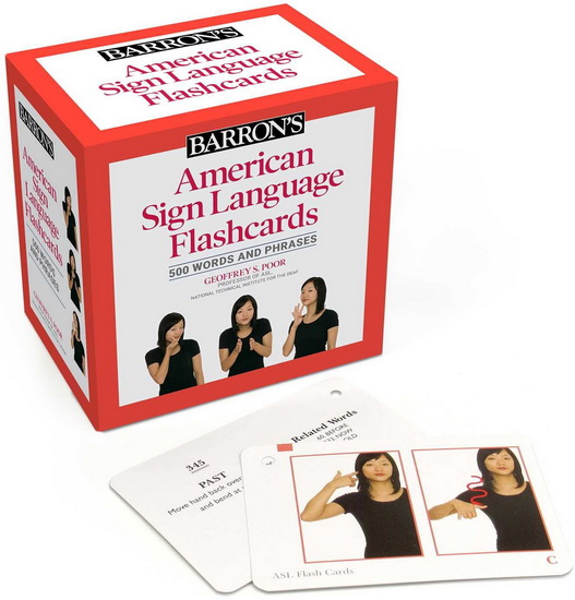 American Sign Language Flashcards: 500 Words and Phrases, Second Edition - GEOFFREY S POOR