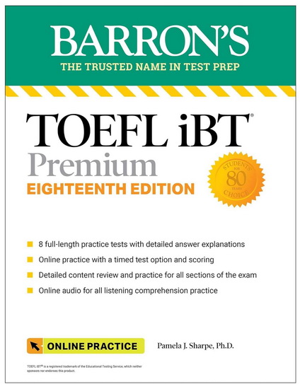 TOEFL iBT Premium with 8 Online Practice Tests + Online Audio, Eighteenth Editio - PAMELA J SHARPE