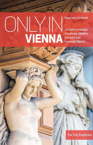 Only in Vienna - DUNCAN J D SMITH