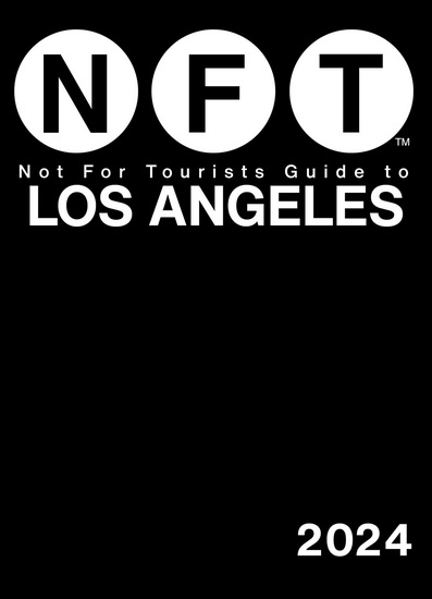 Not For Tourists Guide to Los Angeles 2024 - COLLECTIF