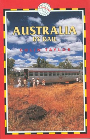 Australia by rail - COLIN TAYLOR