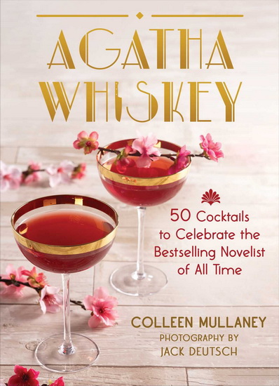Agatha Whiskey - COLLEEN MULLANEY