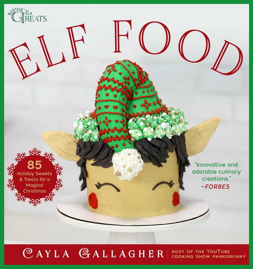 Elf Food - CAYLA GALLAGHER