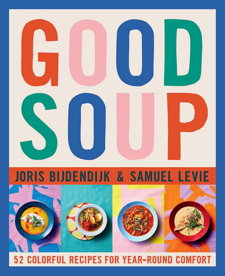 Good Soup - JORIS BIJDENDIJK