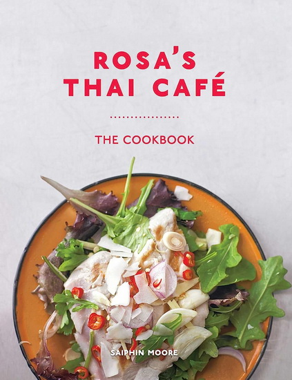 Rosa&#39;s Thai Café - SAIPHIN MOORE