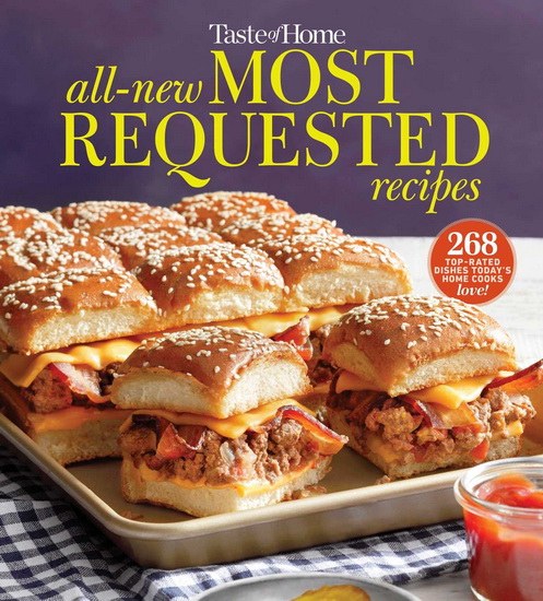Taste of Home All-New Most Requested Recipes - COLLECTIF