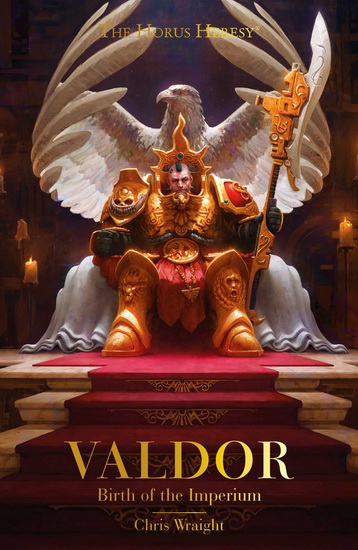 Valdor: Birth of the Imperium - CHRIS WRAIGHT