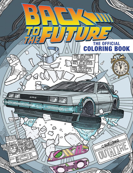 Back to the Future: The Official Coloring Book - COLLECTIF
