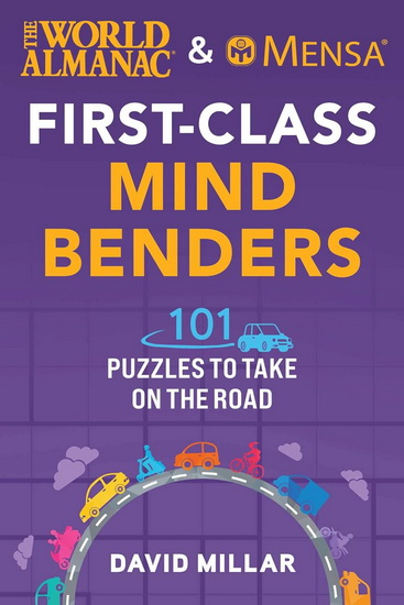 World Almanac & Mensa First-Class Mind Benders - DAVID MILLAR