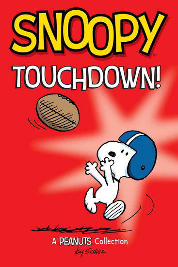 Snoopy: Touchdown! - CHARLES M SCHULZ