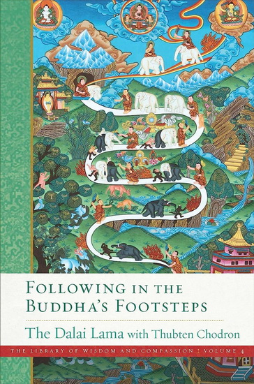 Following in the Buddha&#39;s Footsteps - DALAI LAMA